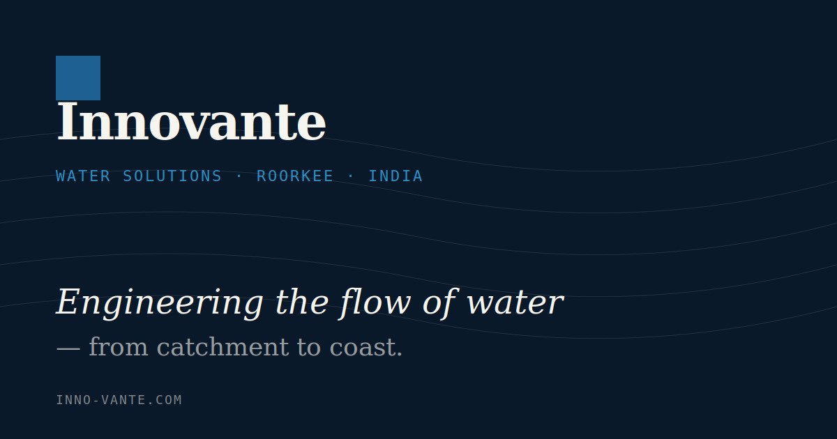 Innovante Water Solutions | IIT-Founded Hydraulic & Hydrology Consultancy